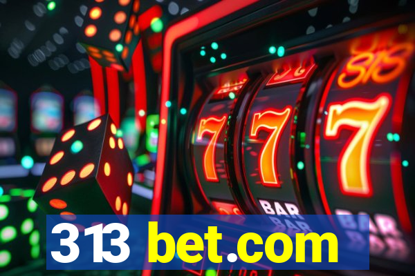 313 bet.com